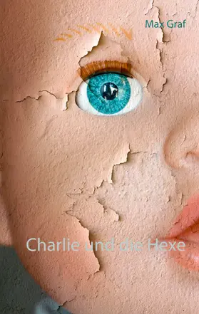 Graf |  Charlie und die Hexe | eBook | Sack Fachmedien