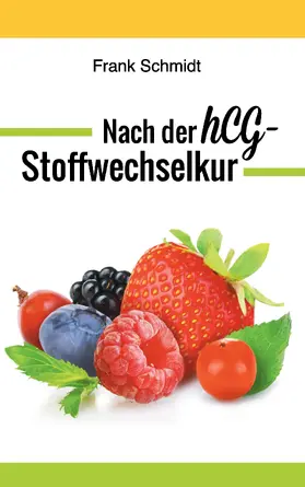 Schmidt |  Nach der hCG-Stoffwechselkur | eBook | Sack Fachmedien
