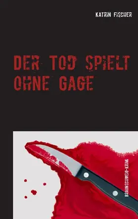 Fischer |  Der Tod spielt ohne Gage | eBook | Sack Fachmedien