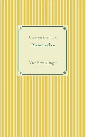 Brentano / Weber |  Rheinmärchen | eBook | Sack Fachmedien
