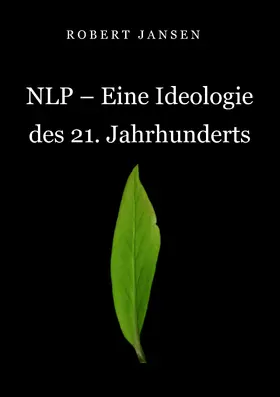 Jansen |  NLP - Eine Ideologie des 21. Jahrhunderts | eBook | Sack Fachmedien