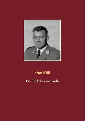 Wolff |  Ein Rückblick und mehr | eBook | Sack Fachmedien