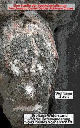 Streit |  Freitags Widerstand und die Unterwanderung von Crusoes Vorherrschaft | eBook | Sack Fachmedien