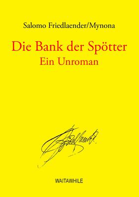 Geerken / Salomo Friedlaender / Mynona |  Die Bank der Spötter | eBook | Sack Fachmedien