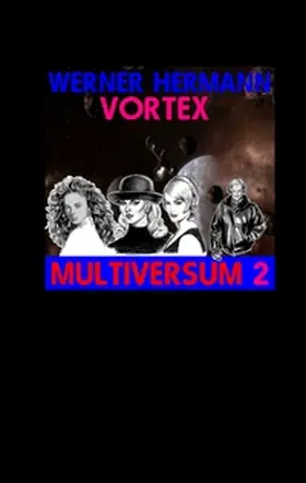 Hermann |  Vortex - Multiversum 2 | Buch |  Sack Fachmedien