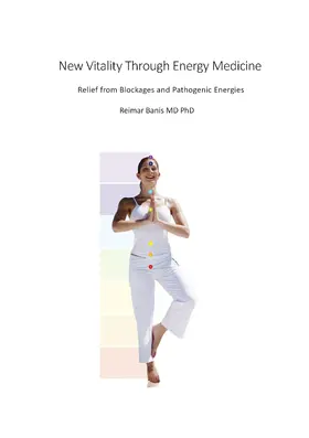 Banis |  New Vitality Through Energy Medicine | eBook | Sack Fachmedien