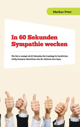 Peter |  In 60 Sekunden Sympathie wecken | eBook | Sack Fachmedien