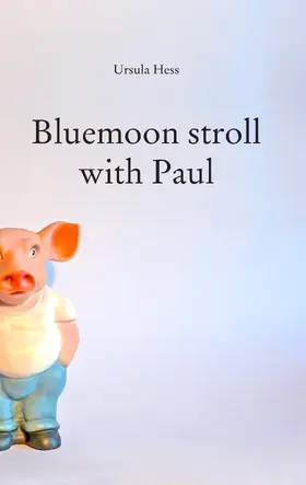 Hess | Bluemoon stroll with Paul | E-Book | sack.de