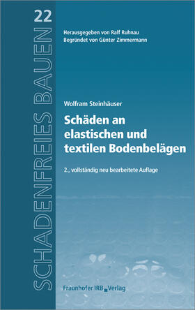 Steinhäuser / Ruhnau | Steinhäuser, W: Schäden an elastischen Bodenbelägen | Buch | 978-3-7388-0000-5 | sack.de