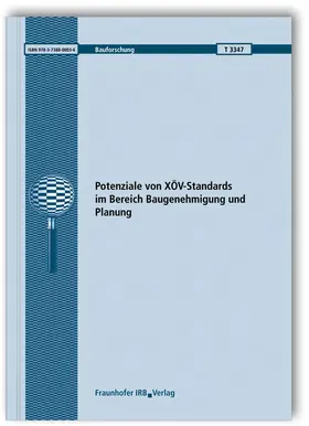 Müller / Scheffler / Schuppan |  Potenziale von XÖV-Standards im Bereich Baugenehmigung und Planung | Buch |  Sack Fachmedien