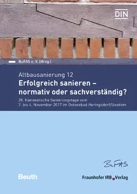 Altbausanierung 12. Erfolgreich sanieren - normativ oder sachverständig? | E-Book | www.sack.de