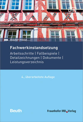 Hähnel / DIN | Fachwerkinstandsetzung | Buch | 978-3-7388-0128-6 | sack.de