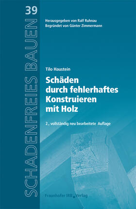 Haustein | Schäden durch fehlerhaftes Konstruieren mit Holz. | Buch | 978-3-7388-0159-0 | sack.de