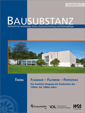 Eßmann / Klawun | BAUSUBSTANZ Thema: Flugdach - Faltwerk - Fertigteile. | Buch | 978-3-7388-0204-7 | sack.de