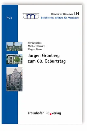 Hansen / Lierse / Univ. Hannover, Institut für Massivbau |  Jürgen Grünberg zum 60. Geburtstag | eBook | Sack Fachmedien