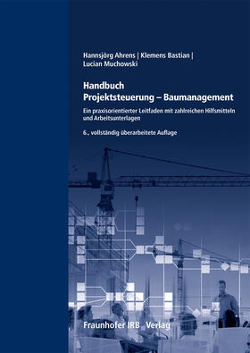 Ahrens / Bastian / Muchowski | Handbuch Projektsteuerung - Baumanagement | E-Book | sack.de