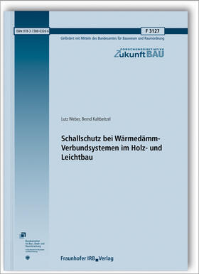 Weber / Kaltbeitzel | Schallschutz bei Wärmedämm-Verbundsystemen im Holz- und Leichtbau. | Buch | 978-3-7388-0326-6 | sack.de