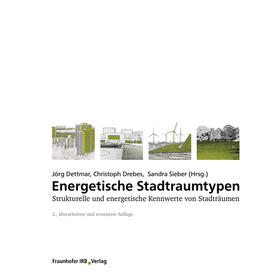 Dettmar / Drebes / Sieber | Energetische Stadtraumtypen | Buch | 978-3-7388-0342-6 | sack.de