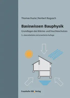 Duzia / Bogusch |  Basiswissen Bauphysik. | Buch |  Sack Fachmedien
