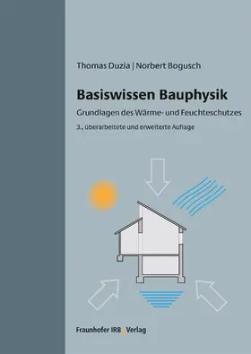 Duzia / Bogusch |  Basiswissen Bauphysik | eBook | Sack Fachmedien