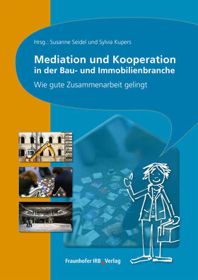 Seidel / Kupers | Mediation und Kooperation in der Bau- und Immobilienbranche | E-Book | sack.de