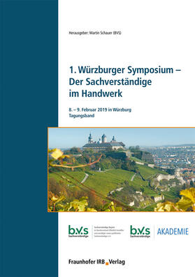 Schauer | 1. Würzburger Symposium - Der Sachverständige im Handwerk | Buch | 978-3-7388-0453-9 | sack.de