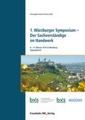 Schauer |  1. Würzburger Symposium - Der Sachverständige im Handwerk. | Buch |  Sack Fachmedien