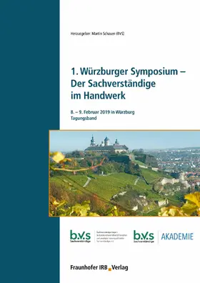 Schauer | 1. Würzburger Symposium - Der Sachverständige im Handwerk | E-Book | sack.de