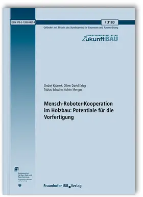 Kyjanek / Krieg / Schwinn |  Mensch-Roboter-Kooperation im Holzbau: Potentiale für die Vorfertigung | Buch |  Sack Fachmedien