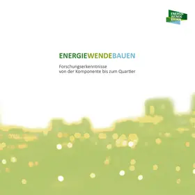 Wissenschaftliche Begleitforschung ENERGIEWENDEBAUEN / Müller |  Energiewendebauen. | Buch |  Sack Fachmedien