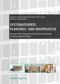 Albus / Hollmann-Schröter / Lowin |  Systematisierte Planungs- und Bauprozesse | Buch |  Sack Fachmedien