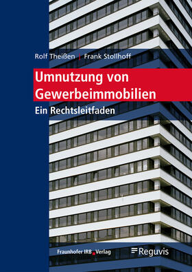 Theißen / Stollhoff | Umnutzung von Gewerbeimmobilien. | E-Book | sack.de