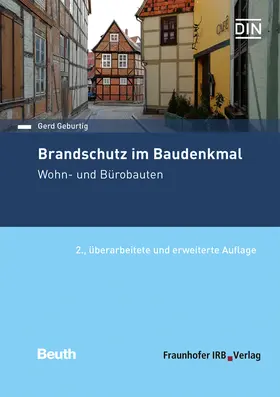 Geburtig / DIN |  Brandschutz im Baudenkmal. Wohn- und Bürobauten | Buch |  Sack Fachmedien