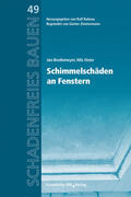Bredemeyer / Ruhnau / Oster |  Schimmelschäden und Tauwasserbildung an Fenstern | Buch |  Sack Fachmedien