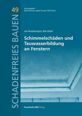 Ruhnau / Bredemeyer / Oster | Schimmelschäden und Tauwasserbildung an Fenstern. | E-Book | sack.de