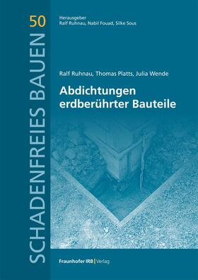 Ruhnau / Platts / Wende | Abdichtungen erdberührter Bauteile. | E-Book | sack.de