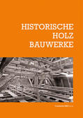 Arnhold / Knobling / Bark |  Historische Holzbauwerke | Buch |  Sack Fachmedien