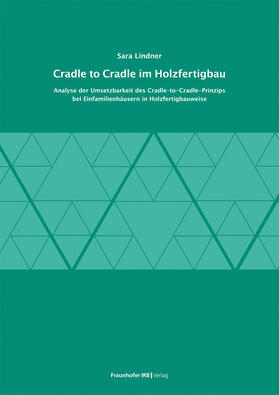 Lindner | Cradle to Cradle im Holzfertigbau. | Buch | 978-3-7388-0789-9 | sack.de