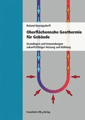 Koenigsdorff |  Oberflächennahe Geothermie für Gebäude | eBook | Sack Fachmedien