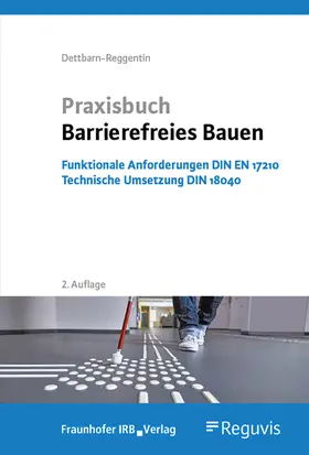 Dettbarn-Reggentin |  Praxisbuch Barrierefreies Bauen | Buch |  Sack Fachmedien