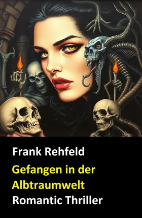 Rehfeld |  Gefangen in der Albtraumwelt | eBook | Sack Fachmedien