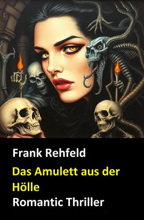 Rehfeld |  Das Amulett aus der Hölle | eBook | Sack Fachmedien