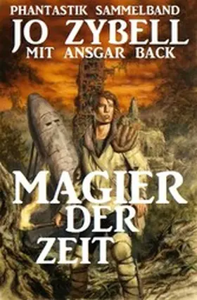 Zybell / Back |  Magier der Zeit: Phantastik Sammelband | eBook | Sack Fachmedien