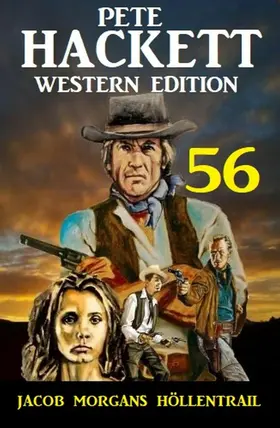 Hackett |  ¿Jacob Morgans Höllentrail: Pete Hackett Western Edition 56 | eBook | Sack Fachmedien
