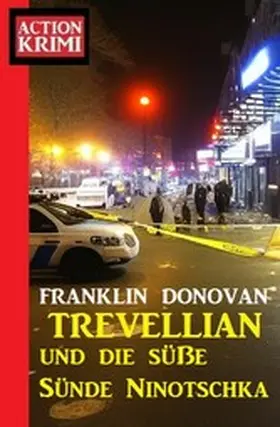 Donovan |  Trevellian und die süße Sünde Ninotschka: Action Krimi | eBook | Sack Fachmedien