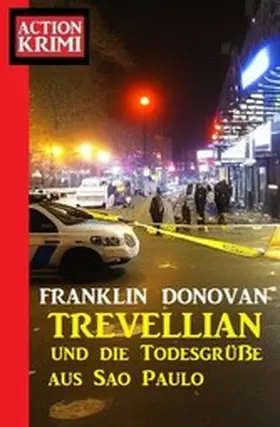 Donovan |  ¿Trevellian und die Todesgrüße aus Sao Paulo: Action Krimi | eBook | Sack Fachmedien