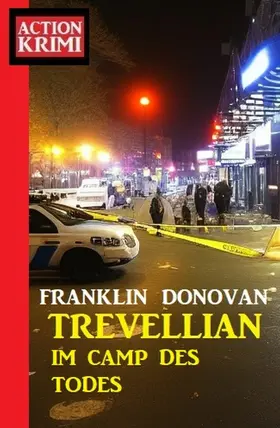 Donovan |  Trevellian im Camp des Todes: Action Krimi | eBook | Sack Fachmedien