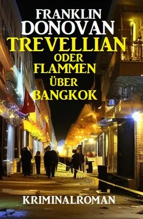 Donovan |  ¿Trevellian oder Flammen über Bangkok: Kriminalroman | eBook | Sack Fachmedien