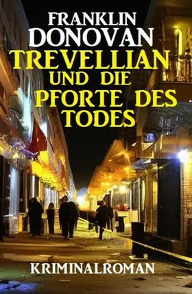 Donovan |  Trevellian und ¿die Pforte des Todes: Kriminalroman | eBook | Sack Fachmedien