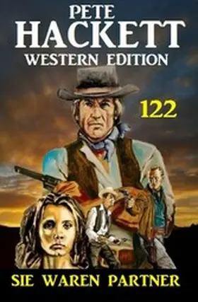 Hackett |  ¿Sie waren Partner: Pete Hackett Western Edition 122 | eBook | Sack Fachmedien